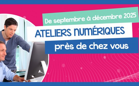 ATELIERS NUMÉRIQUES